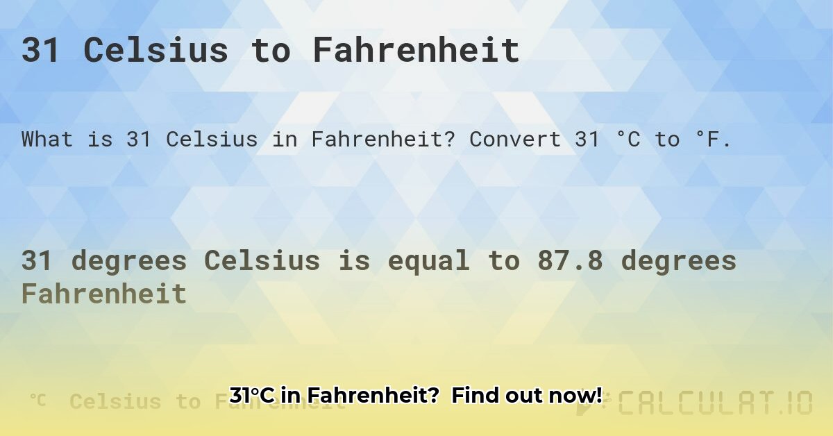 31c-in-fahrenheit